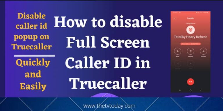 How to disable Full Screen Caller ID in Truecaller