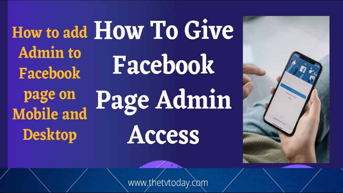 How To Give Facebook Page Admin Access
